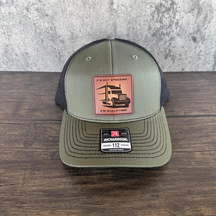 Funny Trucker Hat, I'm Not Speeding I'm Qualifying Hat, Leather Patch Hat, Richardson 112 Cap, Gift for Truck Drivers - Patch Palooza