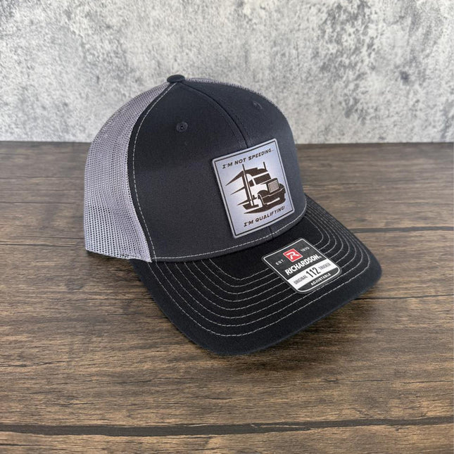 Funny Trucker Hat, I'm Not Speeding I'm Qualifying Hat, Leather Patch Hat, Richardson 112 Cap, Gift for Truck Drivers - Patch Palooza