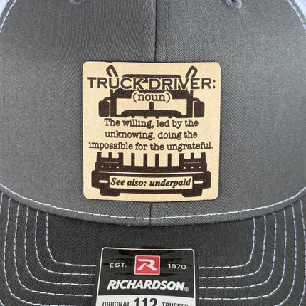 Truck Driver Definition Hat, Leather Patch Hat, Richardson 112 Trucker Cap, Funny Trucker Gift, Semi Driver Hat for Men - Patch Palooza